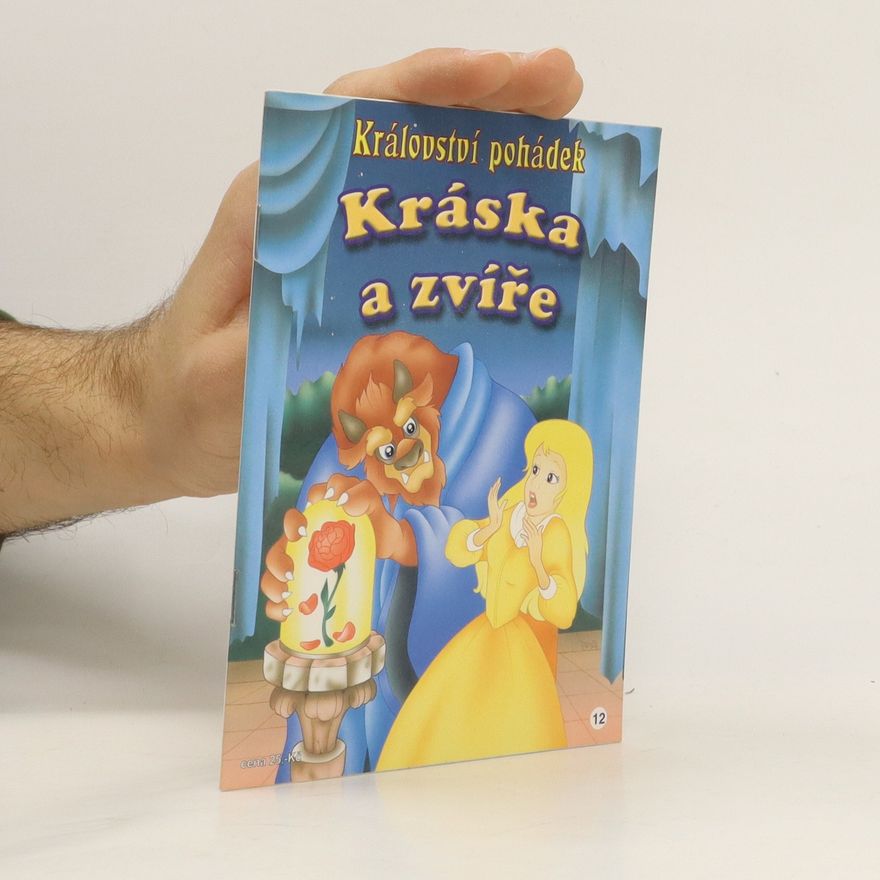 Kolektiv autorů Království pohádek 12. Kráska a zvíře