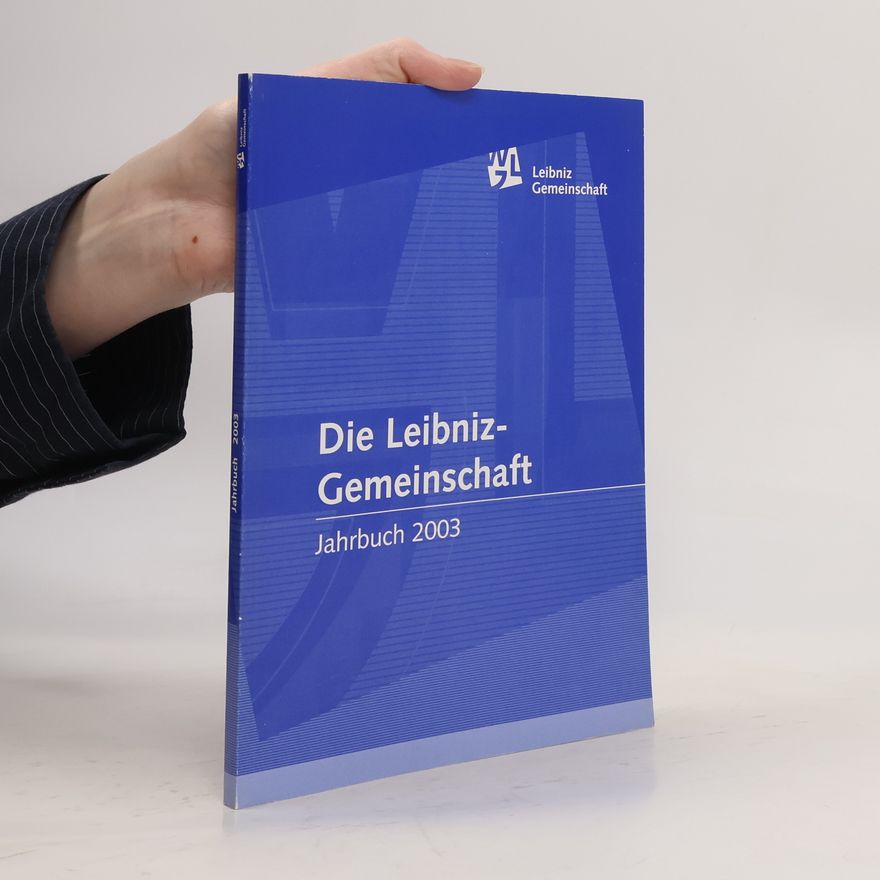 Collectif d'auteurs Die Leibniz-Gemeinschaft. Jahrbuch 2003