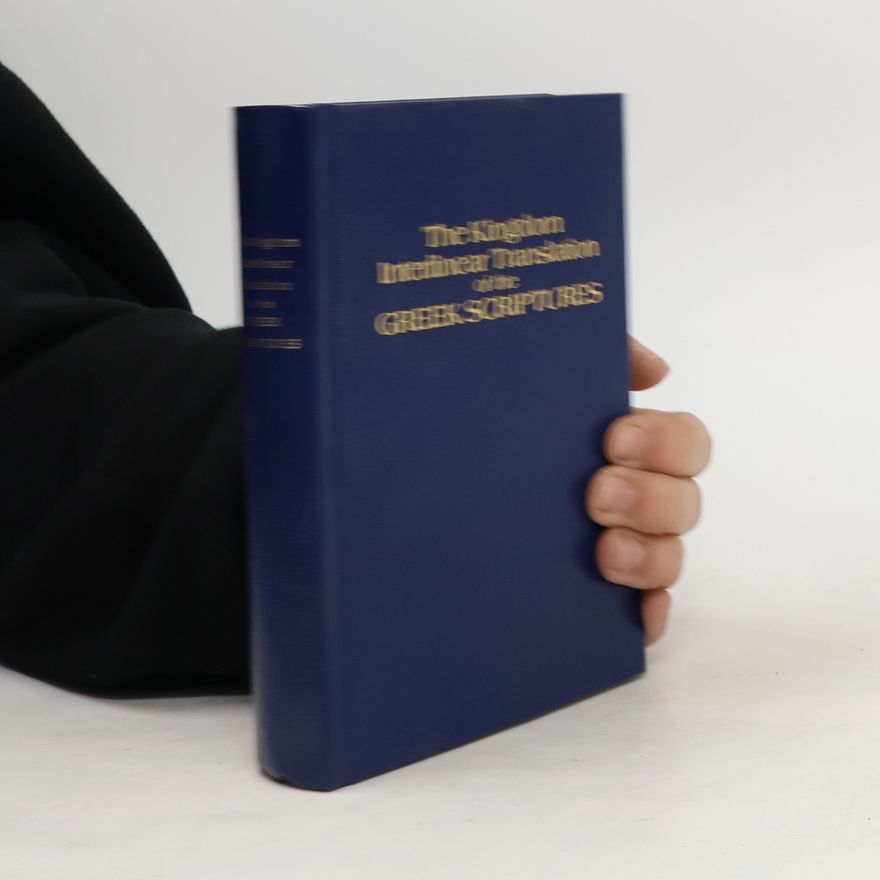 Kolektív autorov The Kingdom Interlinear Translation of the Greek Scriptures
