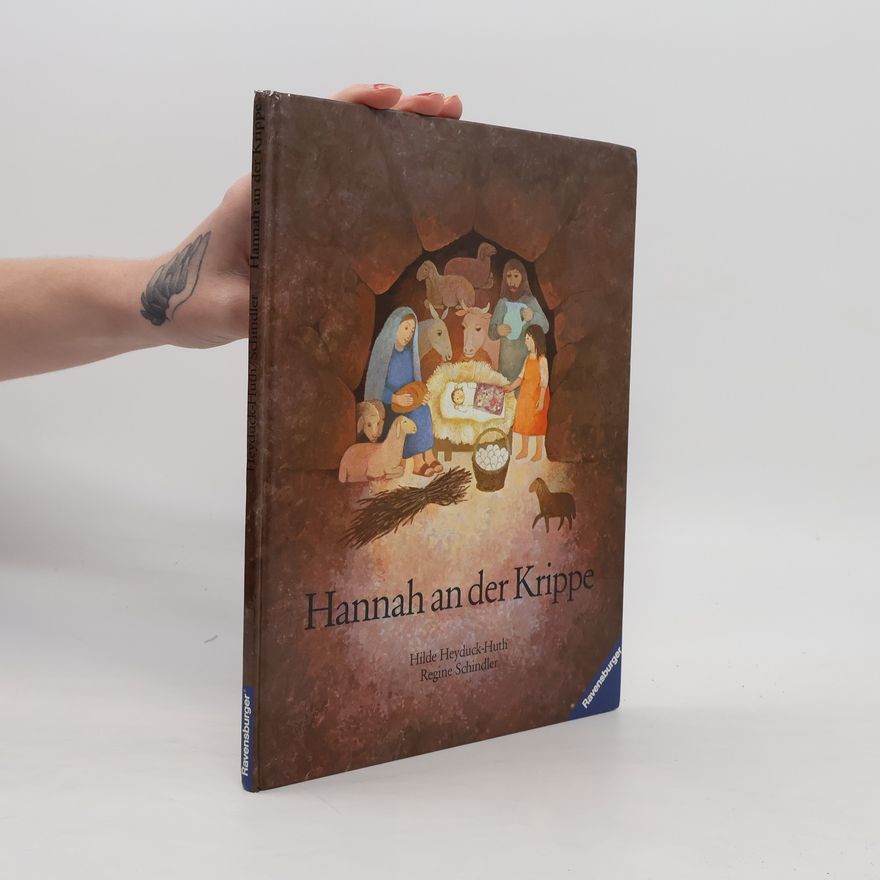 Regine Schindler Hannah an der Krippe