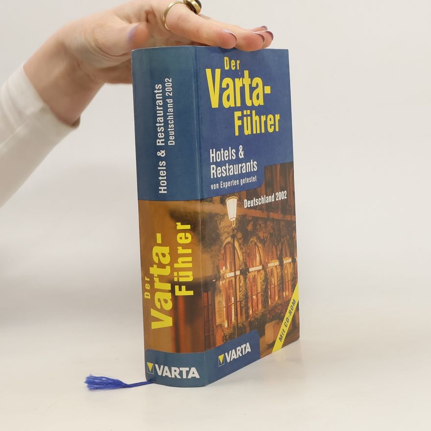 Autorenkollektiv Der Varta-Führer. Hotels & Restaurants. Deutschland 2002
