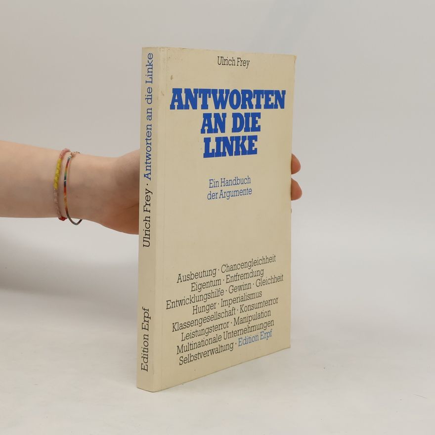 Ulrich Frey Antworten an die Linke