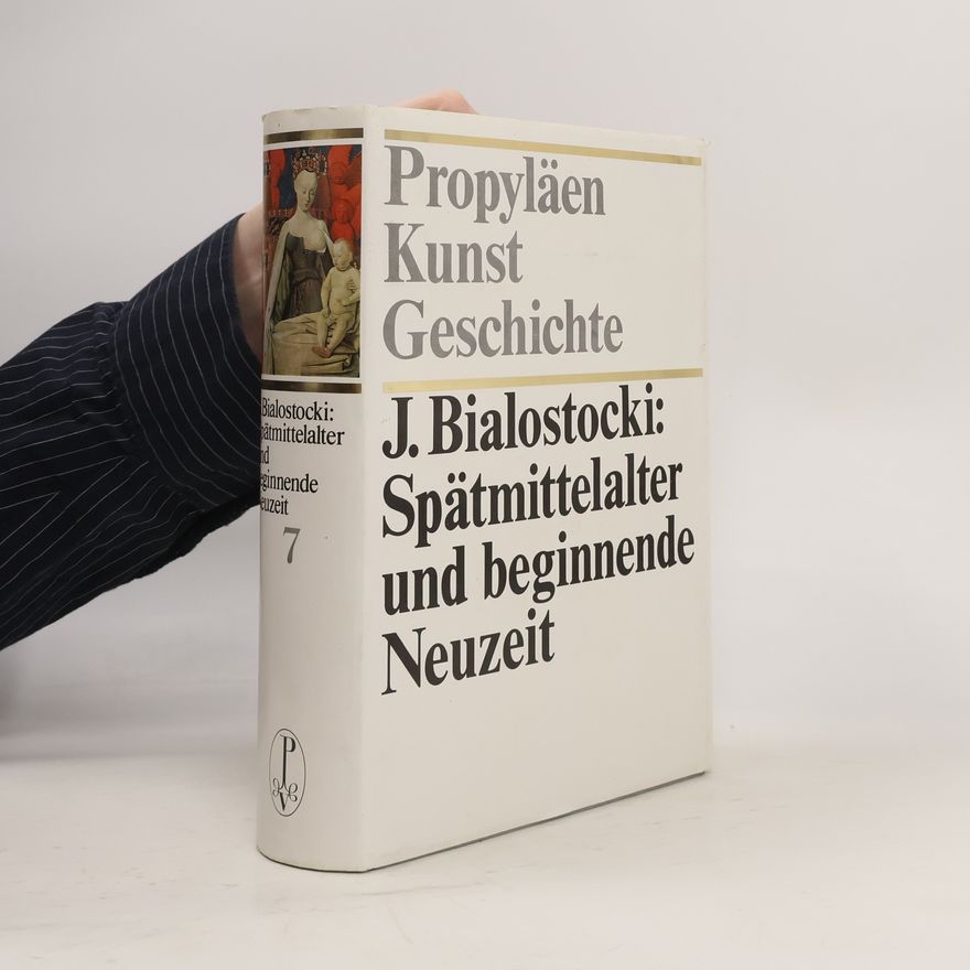 J.Bialostocki Propyläen Kunst Geschichte