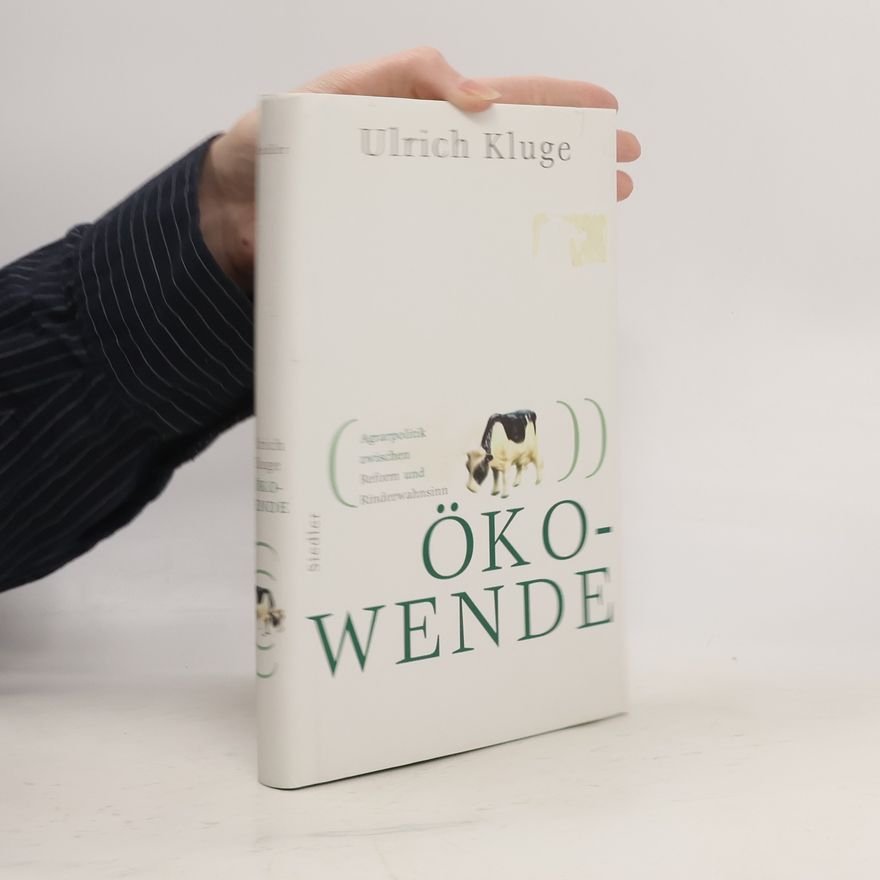 Ulrich Kluge Ökowende