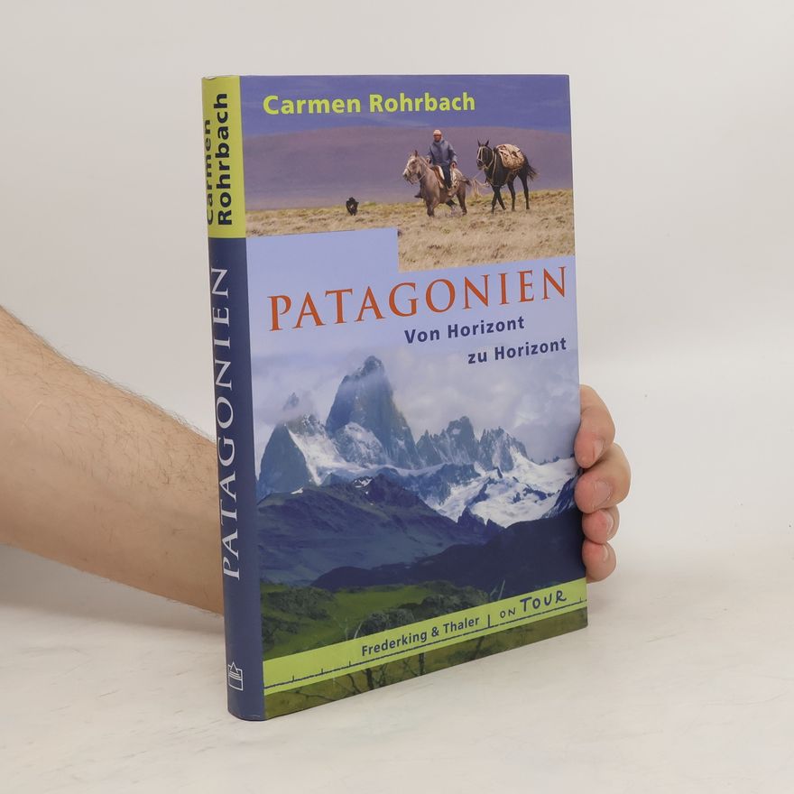 Carmen Rohrbach Patagonien