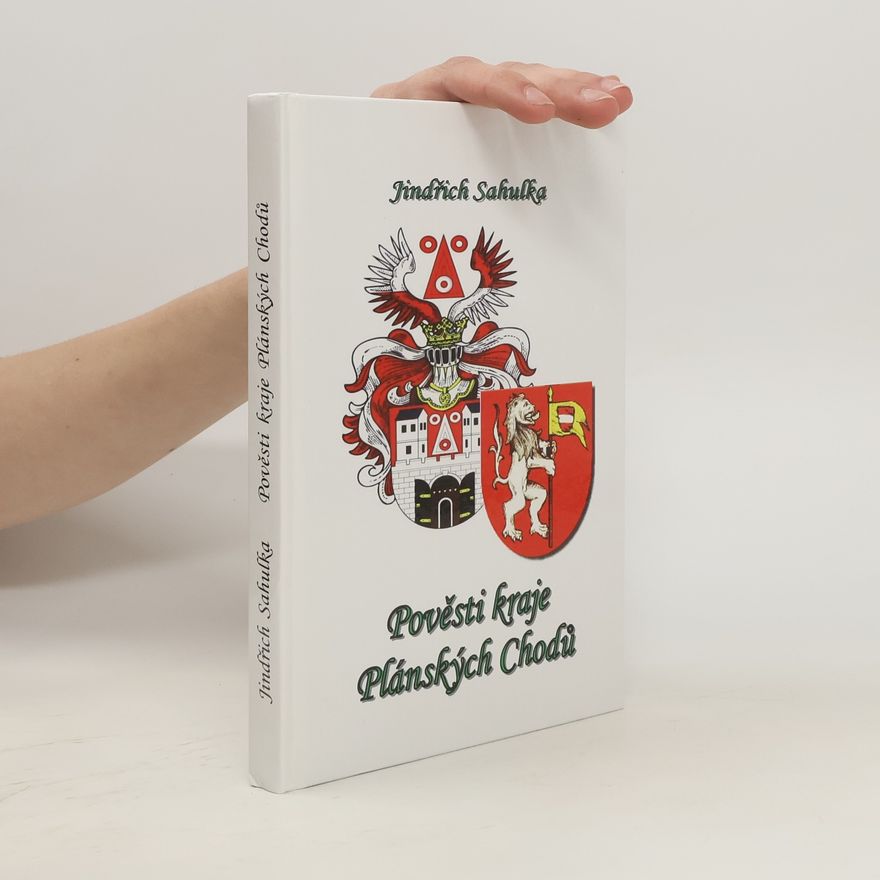 Jindřich Sahulka Pověsti kraje Plánských Chodů