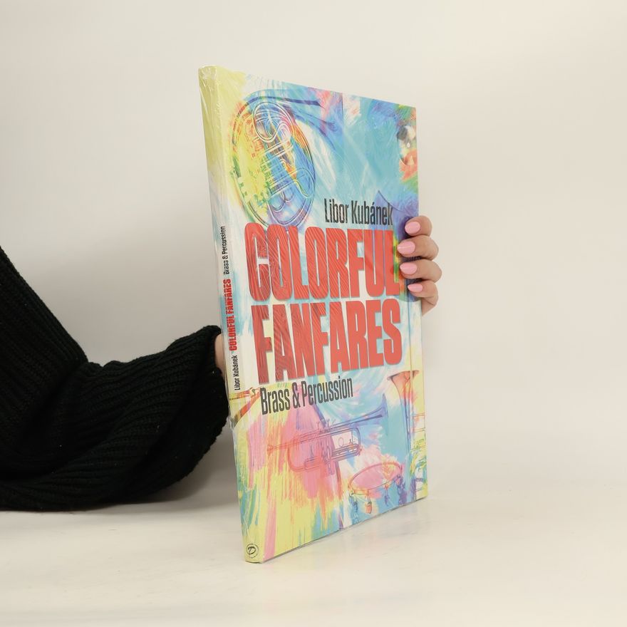 Libor Kubánek Colorful Fanfares