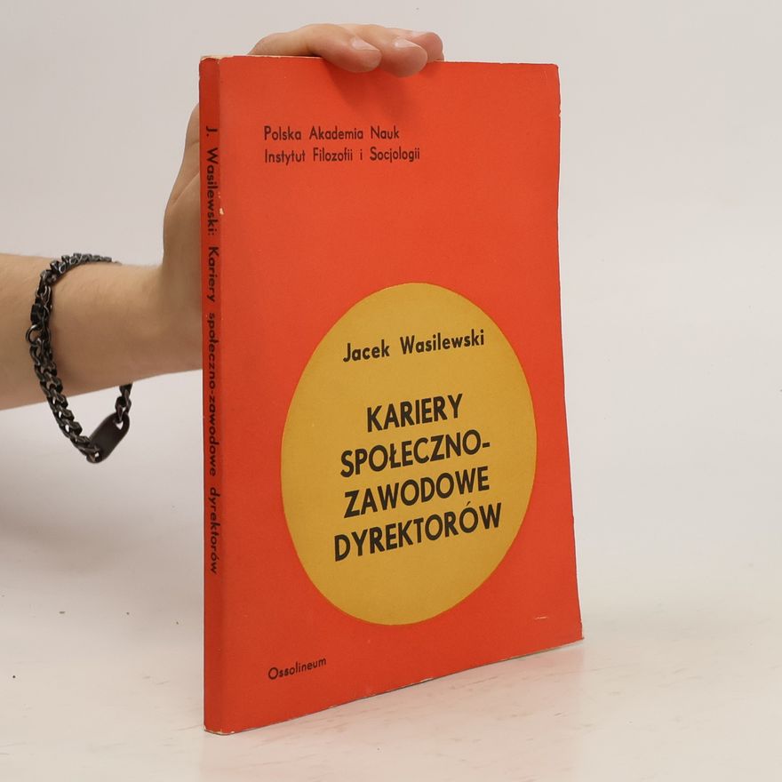 Wasilewski Jacek Kariery społeczno-zawodowe dyrektorów