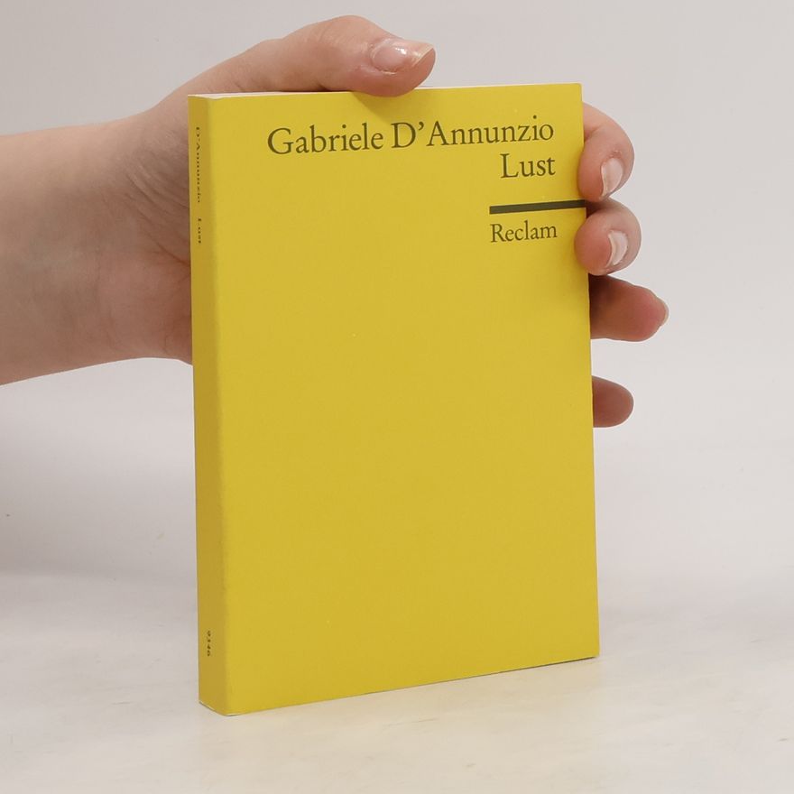 Gabriele D'Annunzio Lust