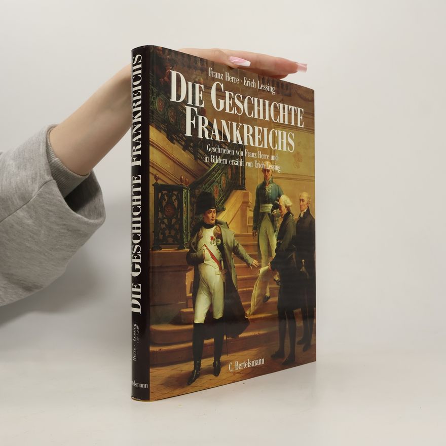 Franz Herre Die Geschichte Frankreichs
