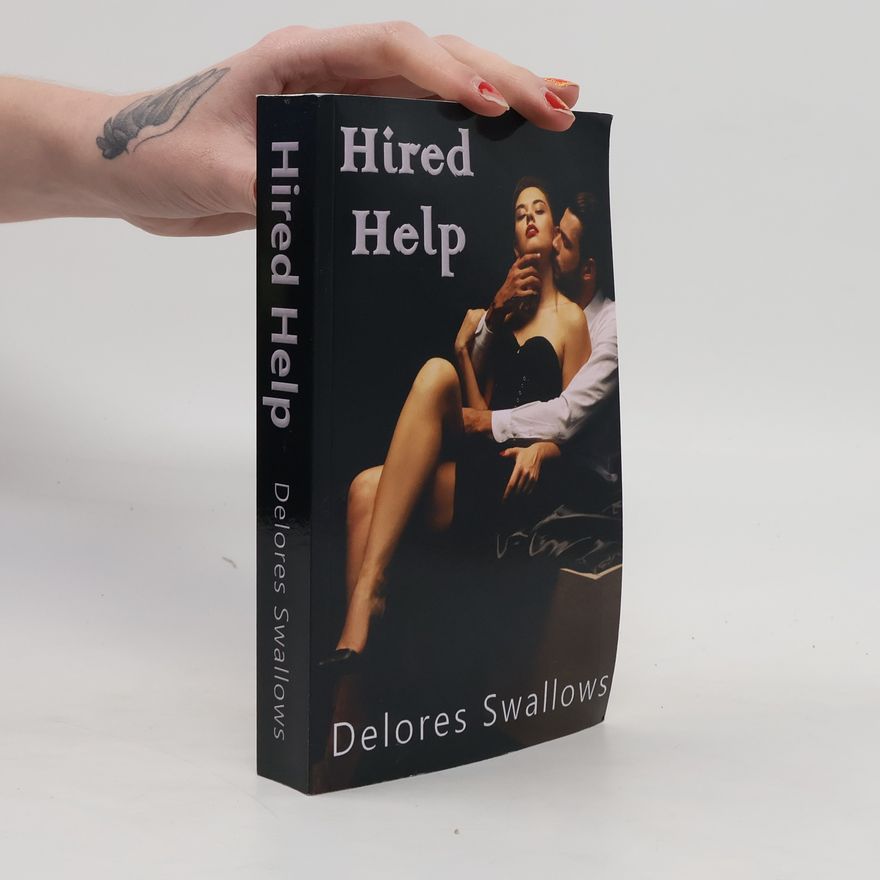 Dolores Swallows Hired Help