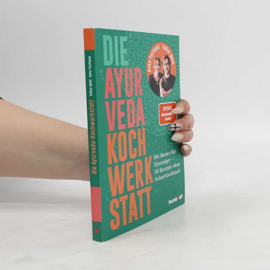 Anke Pachauer Die Ayurveda Kochwerkstatt