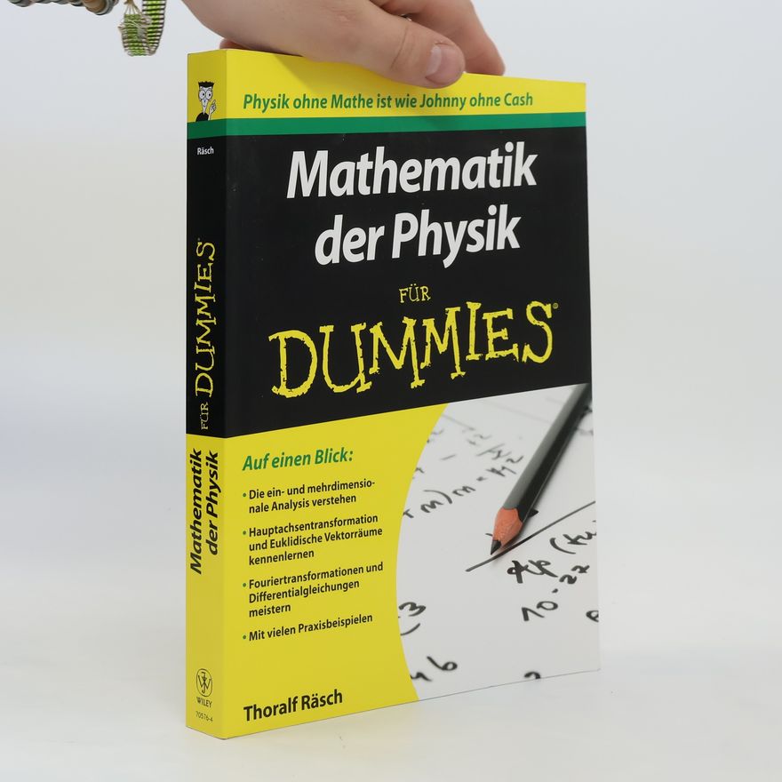 Thoralf Räsch Mathematik der Physik für Dummies