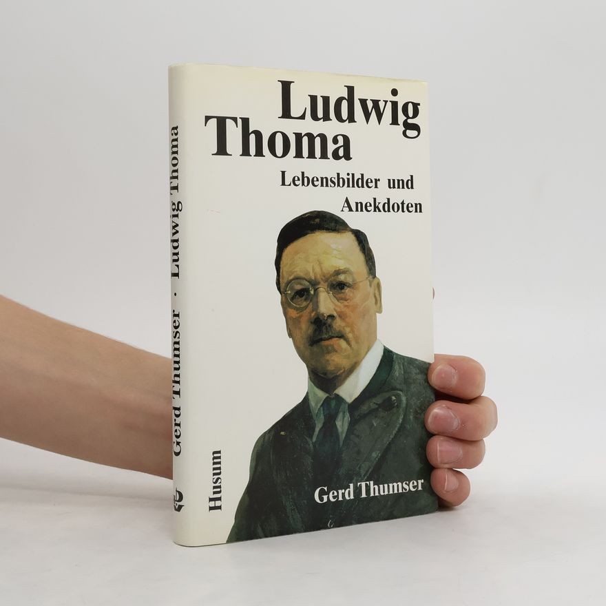 Gerd Thumser Ludwig Thoma