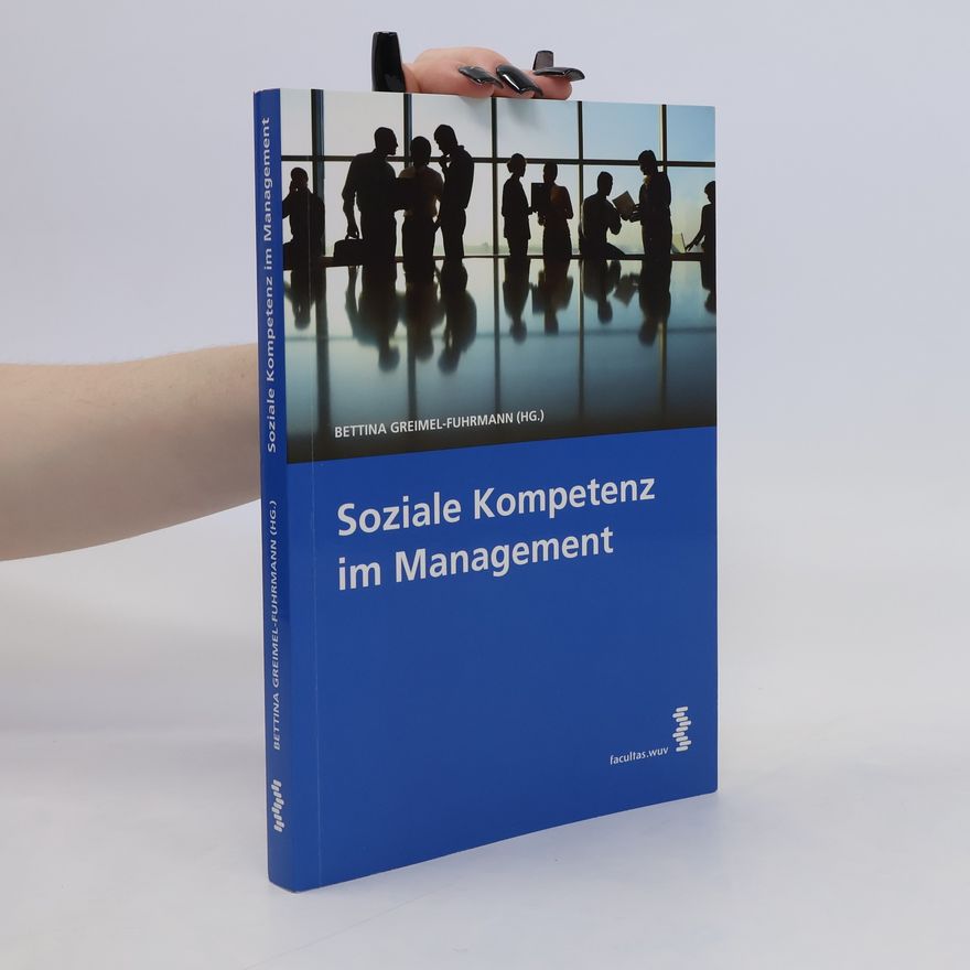 Bettina Greimel-Fuhrmann Soziale Kompetenz im Management
