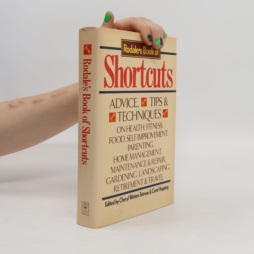 Cheryl Winters Tetreau Rodale's Book of Shortcuts