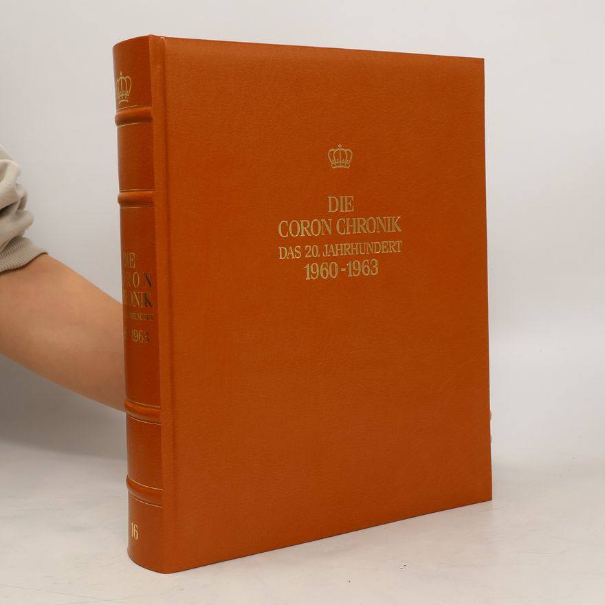 Kolektiv autorů Die Coron-Chronik das 20. Jahrhundert 1960-1963