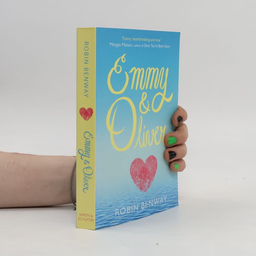 Robin Benway Emmy & Oliver
