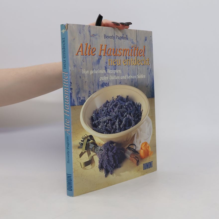 Beverly Pagram Alte Hausmittel neu entdeckt