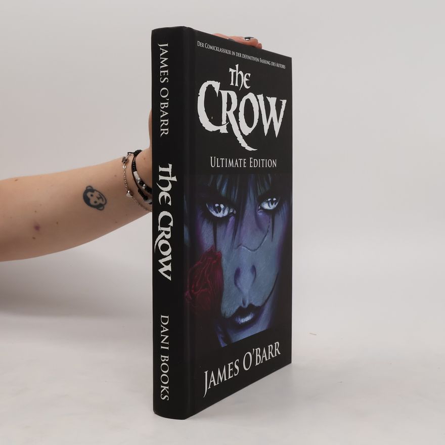 J. O. Barr The Crow - Ultimate Edition