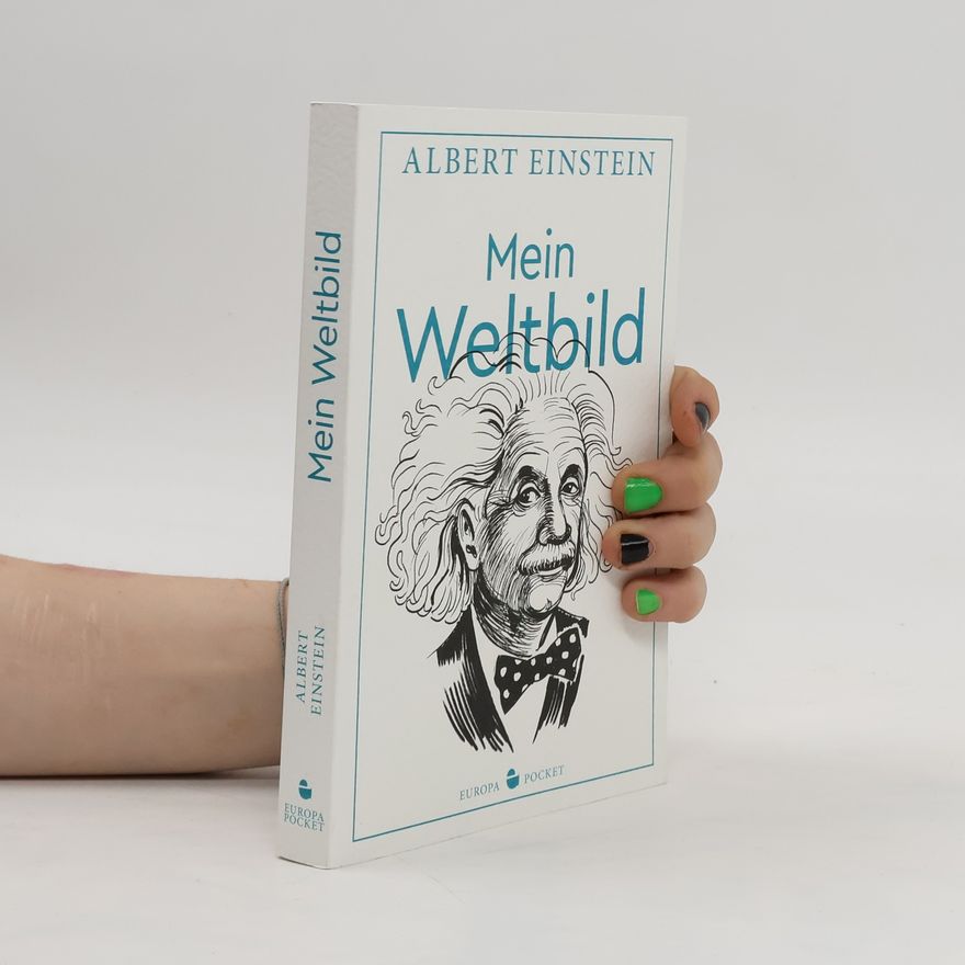 Albert Einstein Mein Weltbild