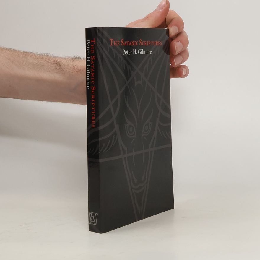 Peter H. Gilmore The Satanic Scriptures