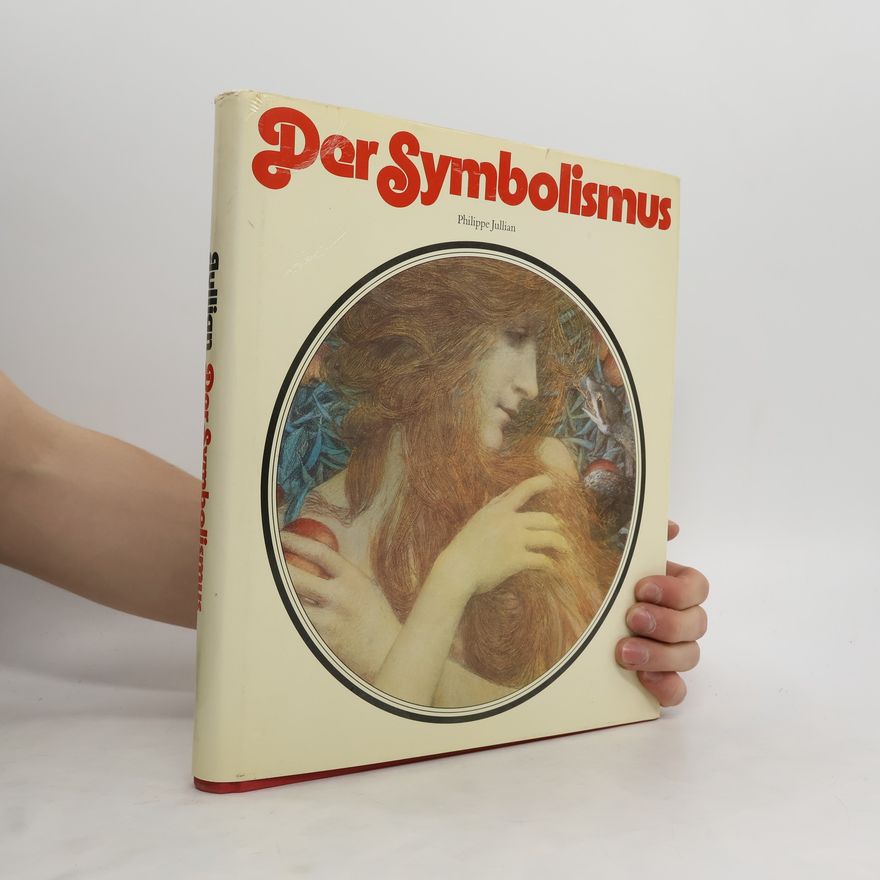 Philippe Jullian Der Symbolismus