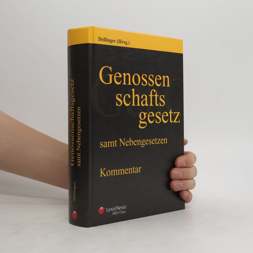 Markus Dellinger Genossenschaftsgesetz samt Nebengesetzen