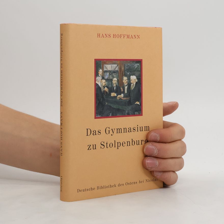Hans Hoffmann Das Gymnasium zu Stolpenburg