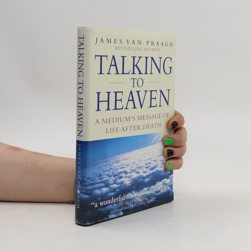 James Van Praagh Talking to Heaven