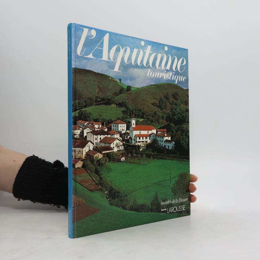 Autorenkollektiv L' Aquitaine touristique