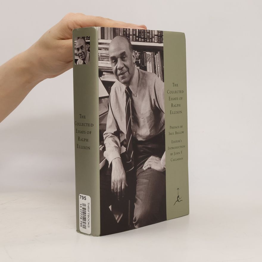 Ralph Ellison The Collected Essays of Ralph Ellison