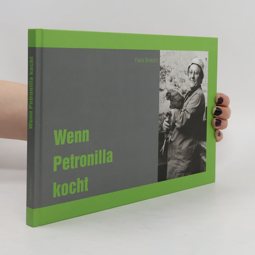 Flavia Brüesch Wenn Petronilla kocht