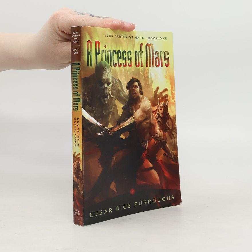 Edgar Rice Burrroughs A Princess of Mars