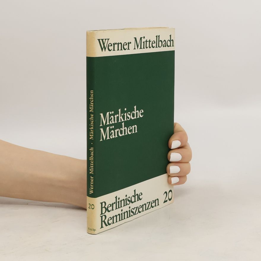 Werner Mittelbach Märkische Märchen