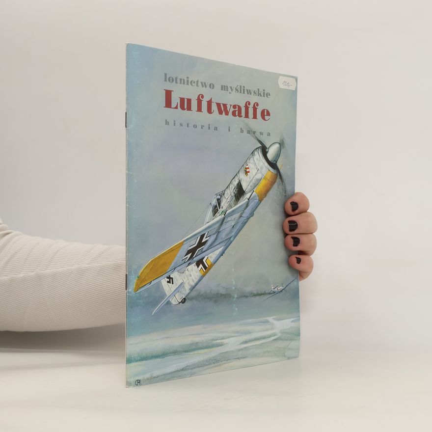 Autorenkollektiv Lotnictwo Myśliwskie Luftwaffe