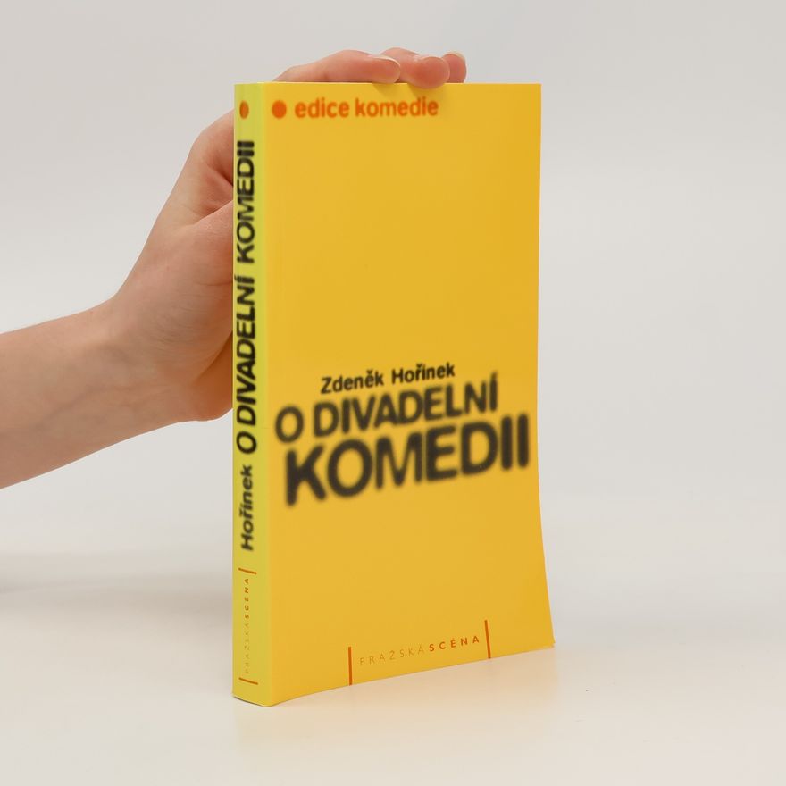 Zdeněk Hořínek O divadelní komedii