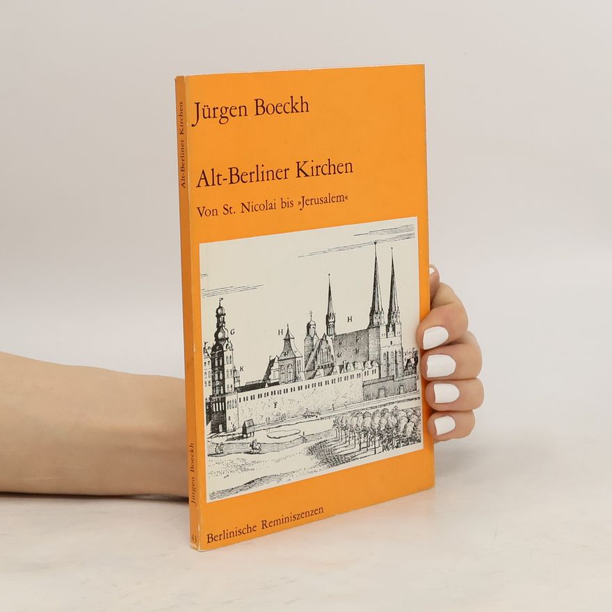 Jürgen Boeckh Alt-Berliner Kirchen