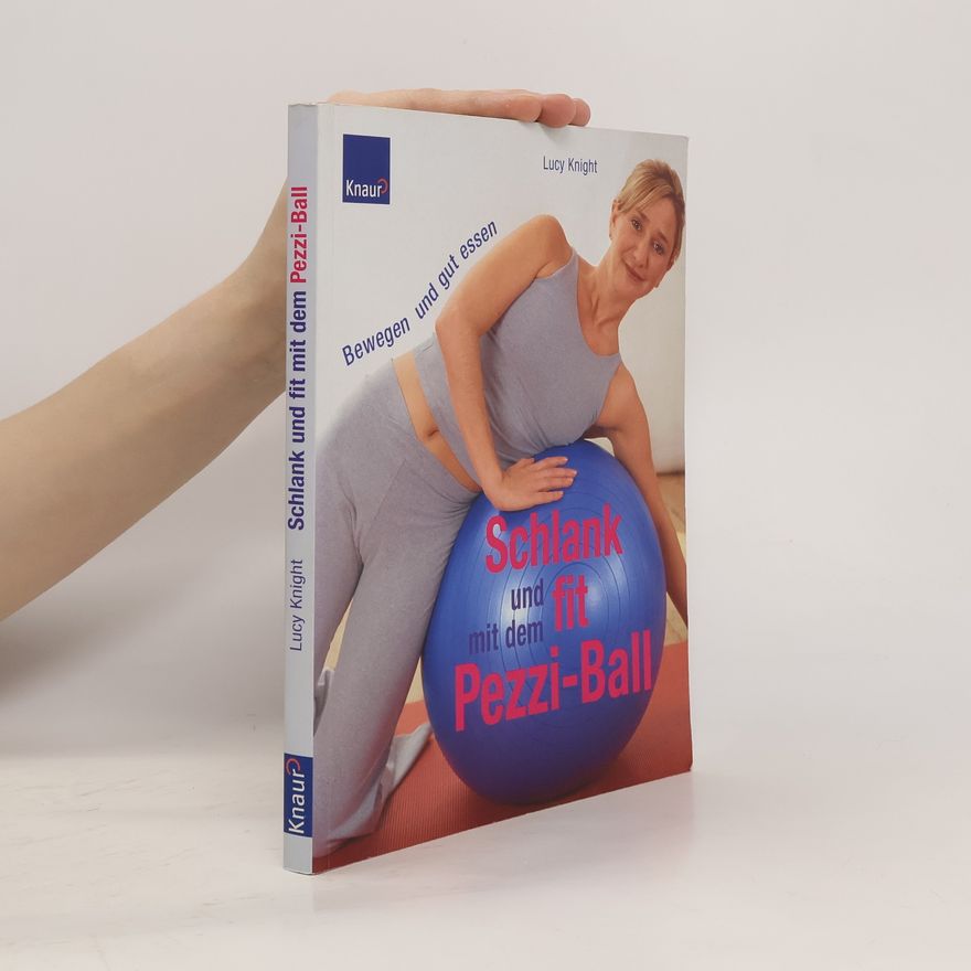 Lucy Knight Schlank und fit mit dem Pezziball