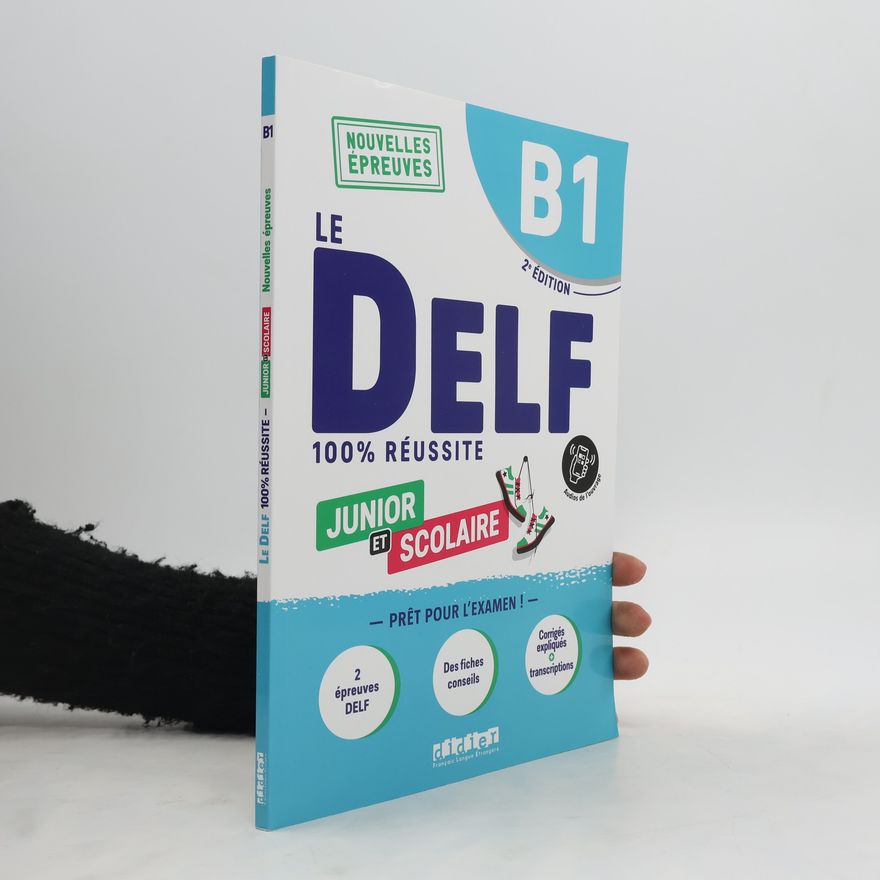 Autorenkollektiv Le DELF Scolaire B1. Prüfungsvorbereitung - Übungsheft mit Audios und Lösungen