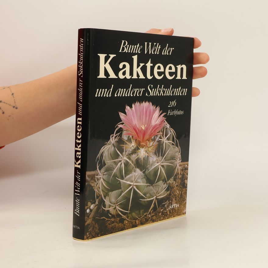 Jan Říha Bunte Welt der Kakteen und anderer Sukkulenten