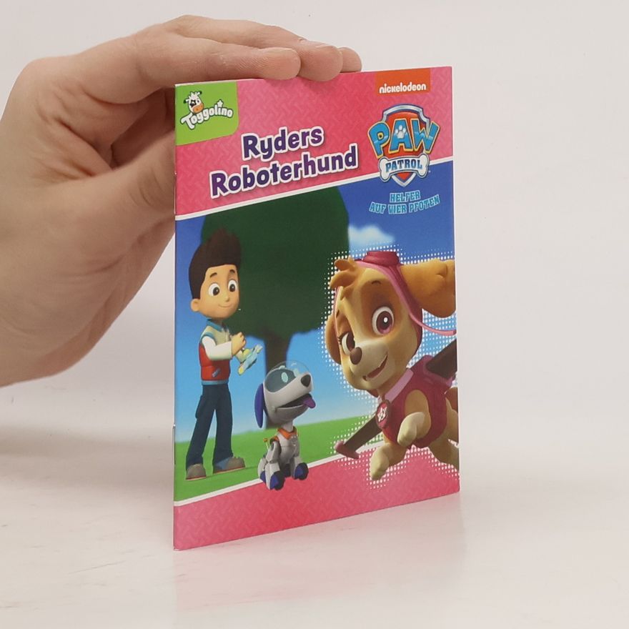 Autorenkollektiv PAW Patrol, Helfer auf vier Pfoten - Ryders Roboterhund