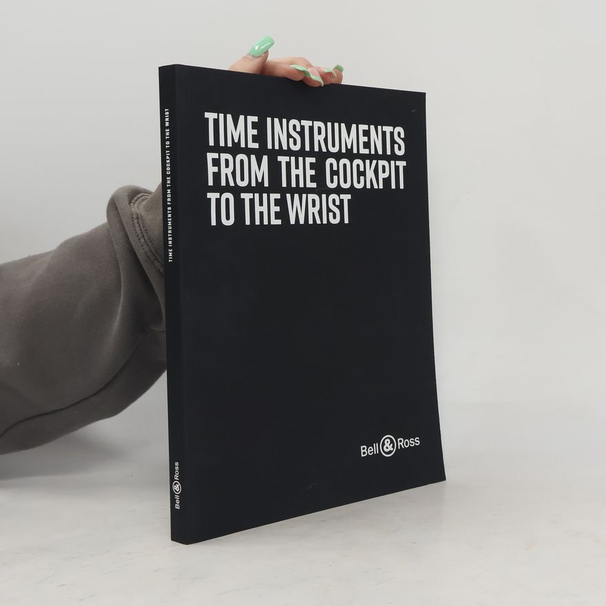 Autorenkollektiv Time Instruments from the Cockpit to the Wrist