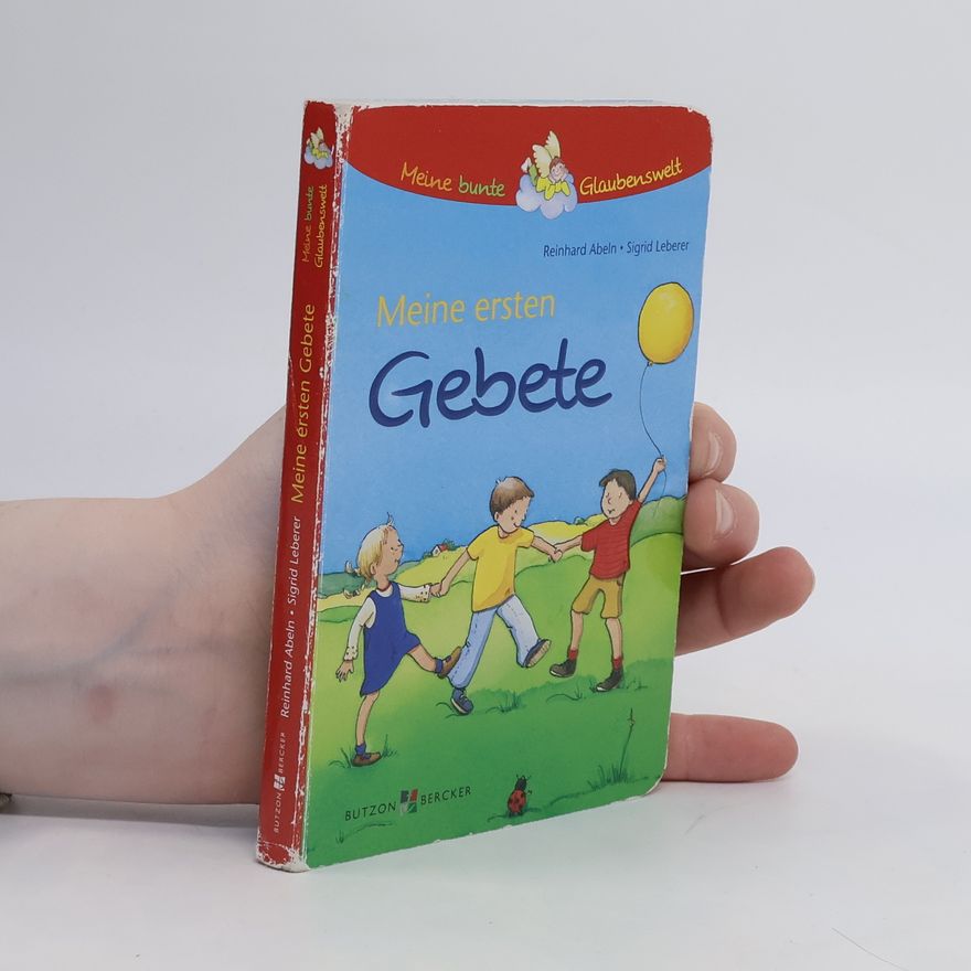 Reinhard Abeln Meine ersten Gebete