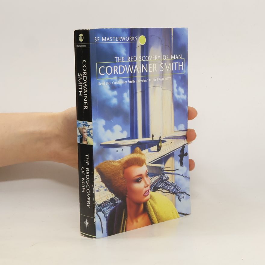 Cordwainer Smith The Rediscovery of Man