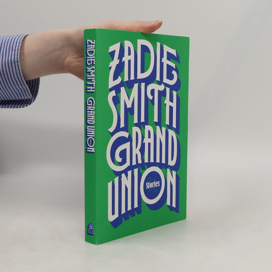 Zadie Smith Grand Union