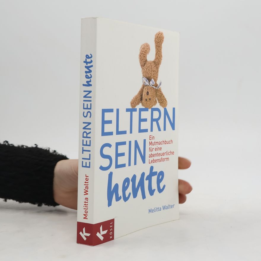 Melitta Walter Eltern sein heute