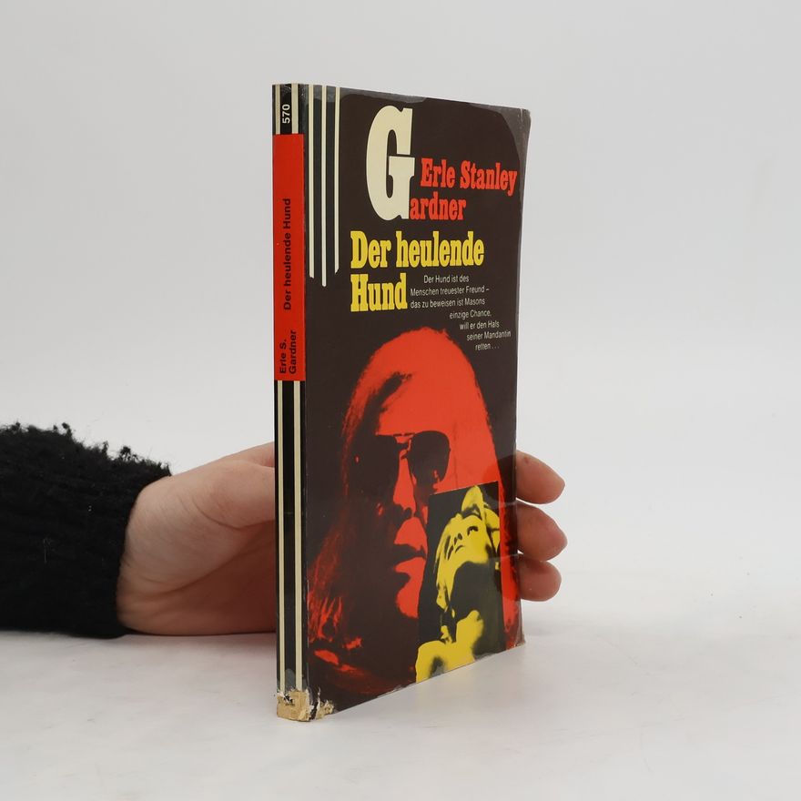 Erle Stanley Gardner Der heulende Hund