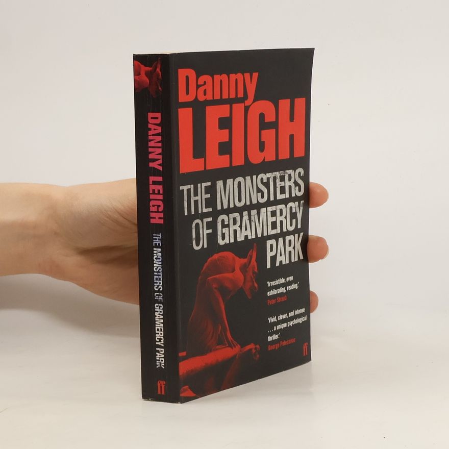 Danny Leigh The Monsters of Gramercy Park