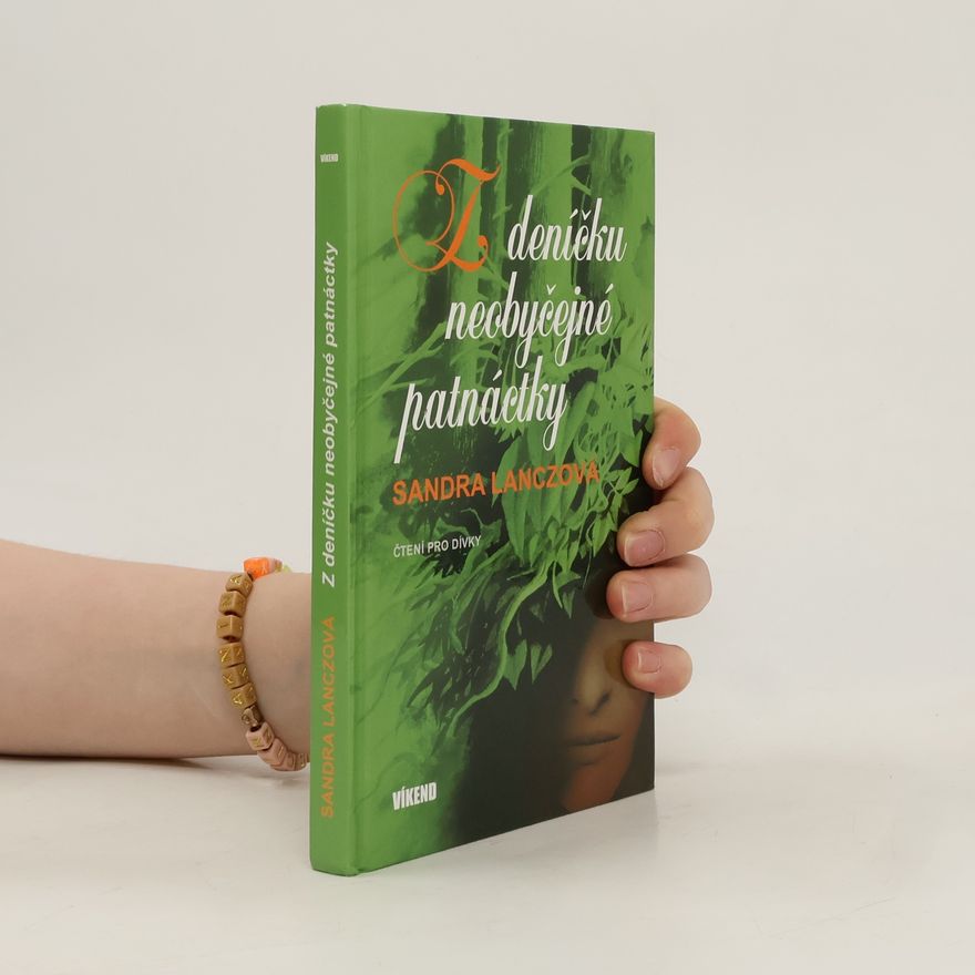 Sandra Lanczová Z deníčku neobyčejné patnáctky